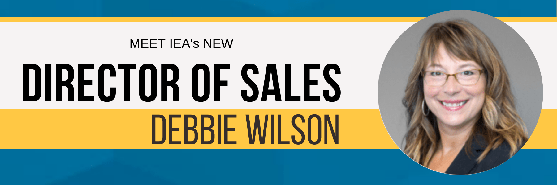 IEA Announces Debbie Wilson as New Director of Sales